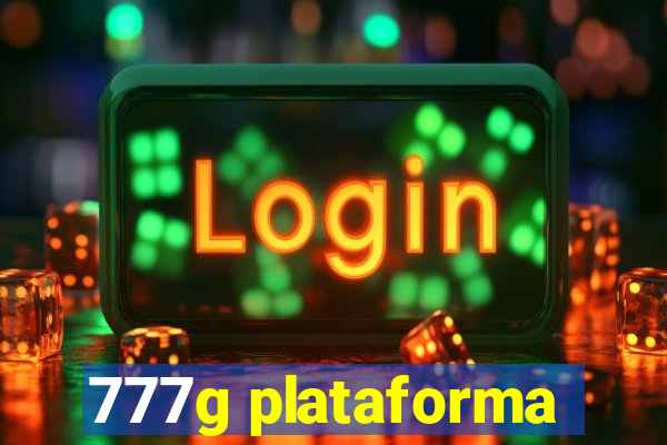 777g plataforma